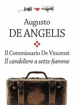 Il commissario De Vincenzi. Il candeliere a sette fiamme (eBook, ePUB) - De Angelis, Augusto