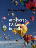 Attraverso l'Atlantico in pallone (eBook, ePUB)