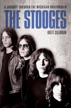 The Stooges - Head On: A Journey Through the Michigan Underworld (eBook, ePUB) - Callwood, Brett