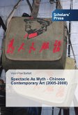 Spectacle As Myth - Chinese Contemporary Art (2005-2008)