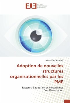 Adoption de nouvelles structures organisationnelles par les PME - Ben Abdallah, Laroussi