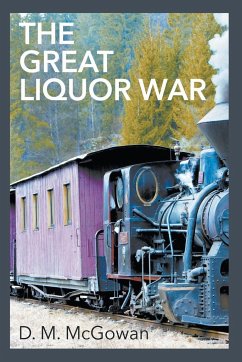 The Great Liquor War - McGowan, D. M.