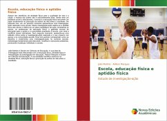 Escola, educação física e aptidão física - Martins, João;Marques, Adilson