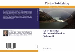 Le cri du coeur de notre civilisation Volume II