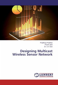 Designing Multicast Wireless Sensor Network - Pradhan, Pradhnya;Jaini, Prachi;Sen, A. K.
