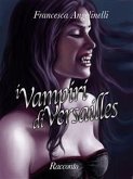 I vampiri di Versailles (eBook, ePUB)