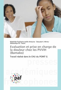 Evaluation et prise en charge de la douleur chez les PVVIH (Bamako) - Amouna, Mathilde Pulcherie Joelle;Minta, Daouda K.;Traore, Abdoulaye M.