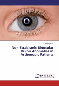 Non-Strabismic Binocular Vision Anomalies in Asthenopic Patients - Gosai, Radhika