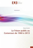 Le Trésor public au Cameroun de 1960 à 2013