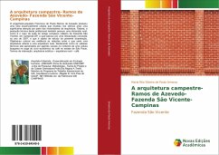 A arquitetura campestre- Ramos de Azevedo- Fazenda São Vicente- Campinas - Silveira de Paula Amoros, Maria Rita