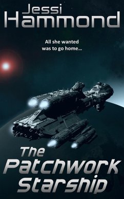The Patchwork Starship (eBook, ePUB) - Hammond, Jessi