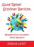 Gute Reise! Schöner Bericht. (eBook, ePUB)