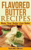Flavored Butter Recipes (eBook, ePUB)