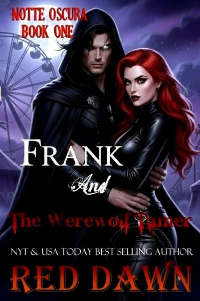 Frank and The Werewolf Tamer (Notte Oscura, #1) (eBook, ePUB)