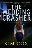 The Wedding Crasher (Lana Malloy Paranormal Mystery, #3) (eBook, ePUB)