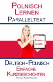 Polnisch Lernen - Paralleltext - Einfache Kurzgeschichten (Deutsch - Polnisch) (eBook, ePUB)