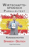 Wirtschaftsspanisch - Paralleltext - Kurzgeschichten (Spanisch - Deutsch) (eBook, ePUB)