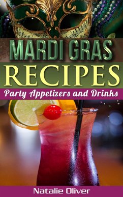 Mardi Gras Recipes (Holiday Menus, #2) (eBook, ePUB) - Oliver, Natalie