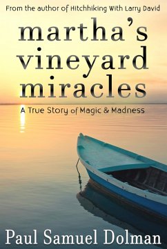 Martha's Vineyard Miracles (eBook, ePUB) - Dolman, Paul Samuel