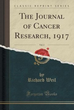 The Journal of Cancer Research, 1917, Vol. 2 (Classic Reprint)