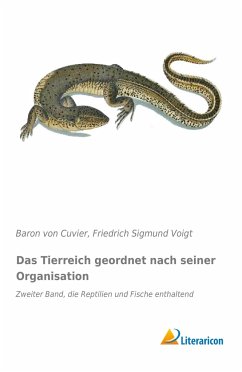 Das Tierreich geordnet nach seiner Organisation - Cuvier, George Baron von