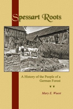 Spessart Roots - Wuest, Mary E.