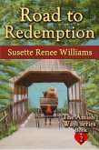 Road to Redemption (The Amish Ways, #2) (eBook, ePUB) Road to Redemption (The Amish Ways, #2) (eBook, ePUB)