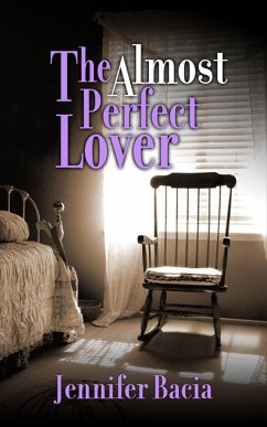 The Almost Perfect Lover (eBook, ePUB) - Bacia, Jennifer