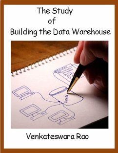 The Study of Building the Data Warehouse (eBook, ePUB) - Rao, Venkateswara