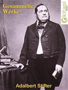 Adalbert Stifter - Gesammelte Werke (eBook, ePUB) - Stifter, Adalbert