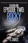 Episode Two: Rocky (The Spacetastic Adventures of Mr. Space and Captain Galaxy, #2) (eBook, ePUB)