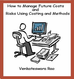 Cover How to Manage Future Costs and Risks Using Costing and Methods (eBook, ePUB)