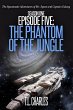 Episode Five: The Phantom of the Jungle... - Bild 1