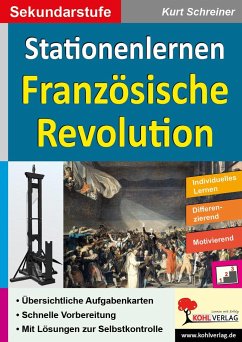 Kohls Stationenlernen Französische Revolution - Schreiner, Kurt