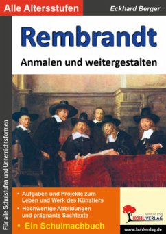 Rembrandt ... anmalen und weitergestalten - Berger, Eckhard