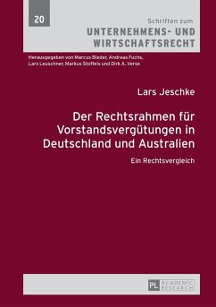 Der Rechtsrahmen für Vorstandsvergütungen in Deutschland und Australien - Jeschke, Lars