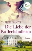 Die Liebe der Kaffeehändlerin (eBook, ePUB)