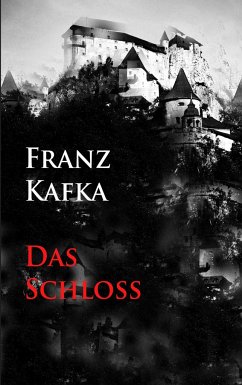 Das Schloß - Kafka, Franz