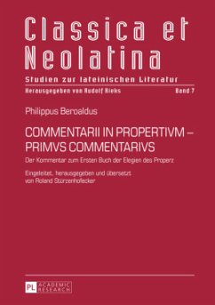 COMMENTARII IN PROPERTIVM - PRIMVS COMMENTARIVS - Stürzenhofecker, Roland