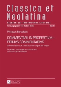 COMMENTARII IN PROPERTIVM - PRIMVS COMMENTARIVS - Stürzenhofecker, Roland