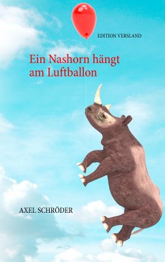Ein Nashorn hängt am Luftballon (eBook, ePUB)