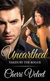 Unearthed: Taken by the Rogue (The Rogue Series, #1) (eBook, ePUB)
