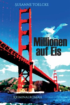 Millionen auf Eis (eBook, ePUB) - Toelcke, Susanne