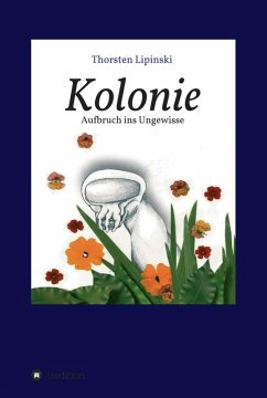 Kolonie (eBook, ePUB) - Lipinski, Thorsten