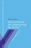 Die Eucharistie als Lebensprinzip der Kirche (eBook, PDF)