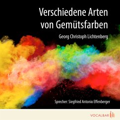 Verschiedene Arten von Gemütsfarben (MP3-Download) - Lichtenberg, Georg Christoph