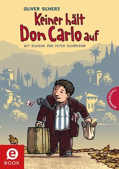 Keiner hält Don Carlo auf (eBook, ePUB) - Scherz, Oliver