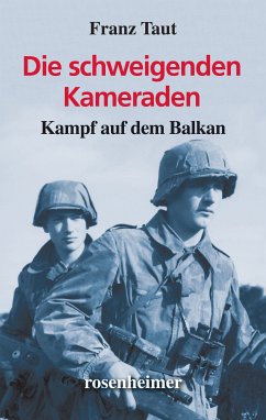 Die schweigenden Kameraden (eBook, ePUB) - Taut, Franz