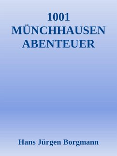 1001 Münchhausen Abenteuer (eBook, ePUB) - Borgmann, Hans Jürgen