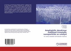 Amphiphilic dendrimer stabilized trimetallic nanoparticles as catalyst
